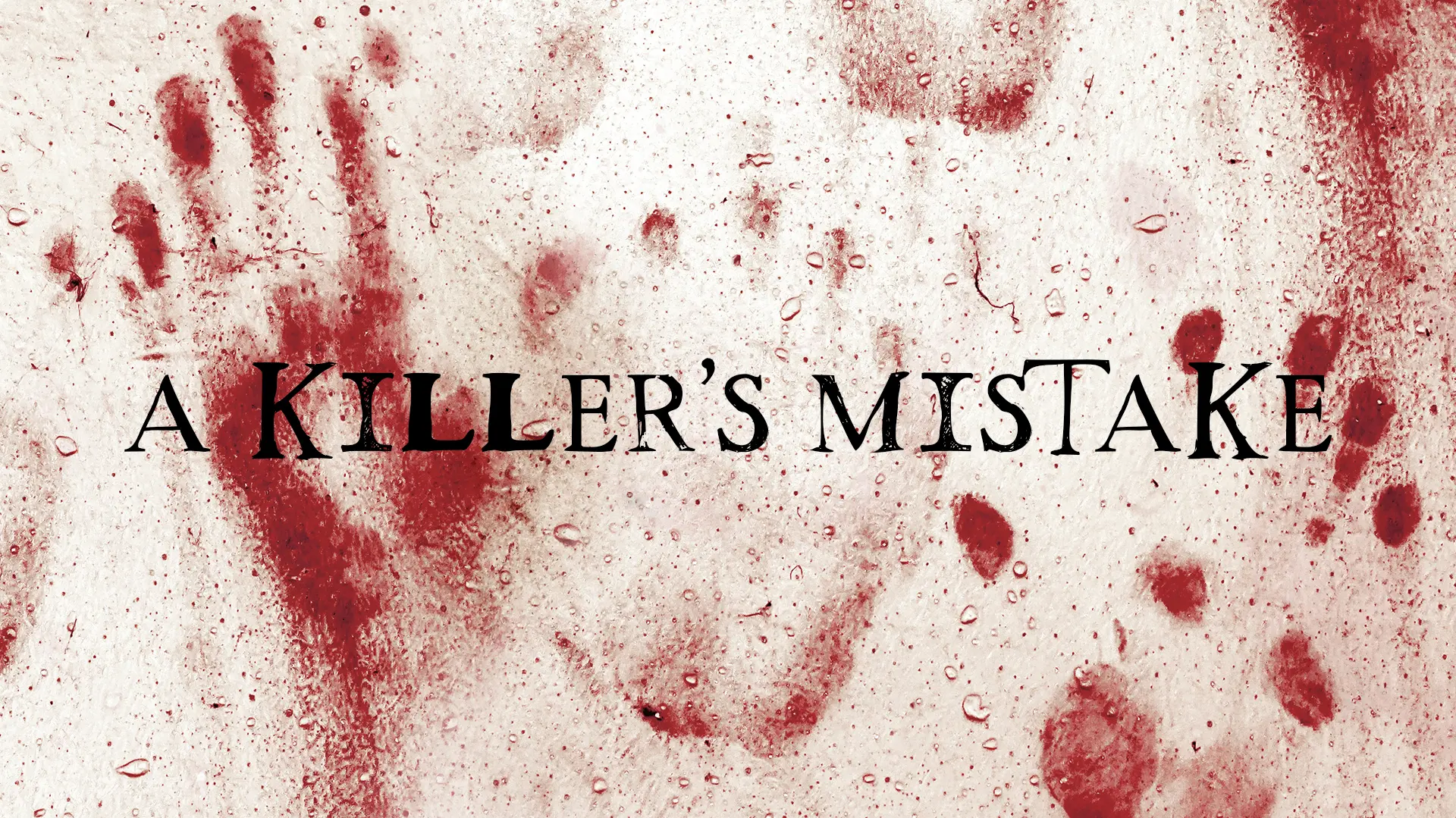 A Killer's Mistake