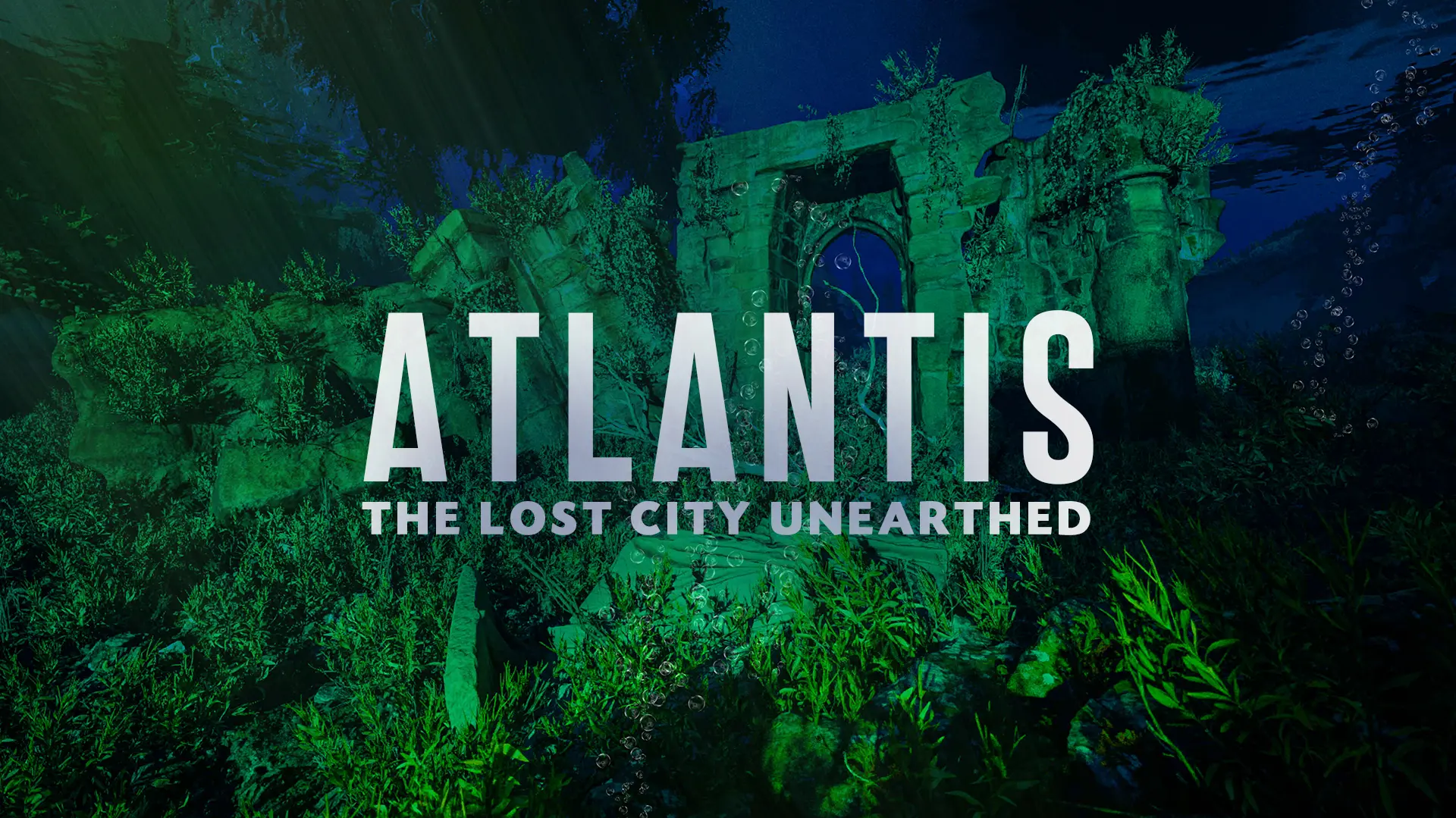 Atlantis: The Lost City Unearthed