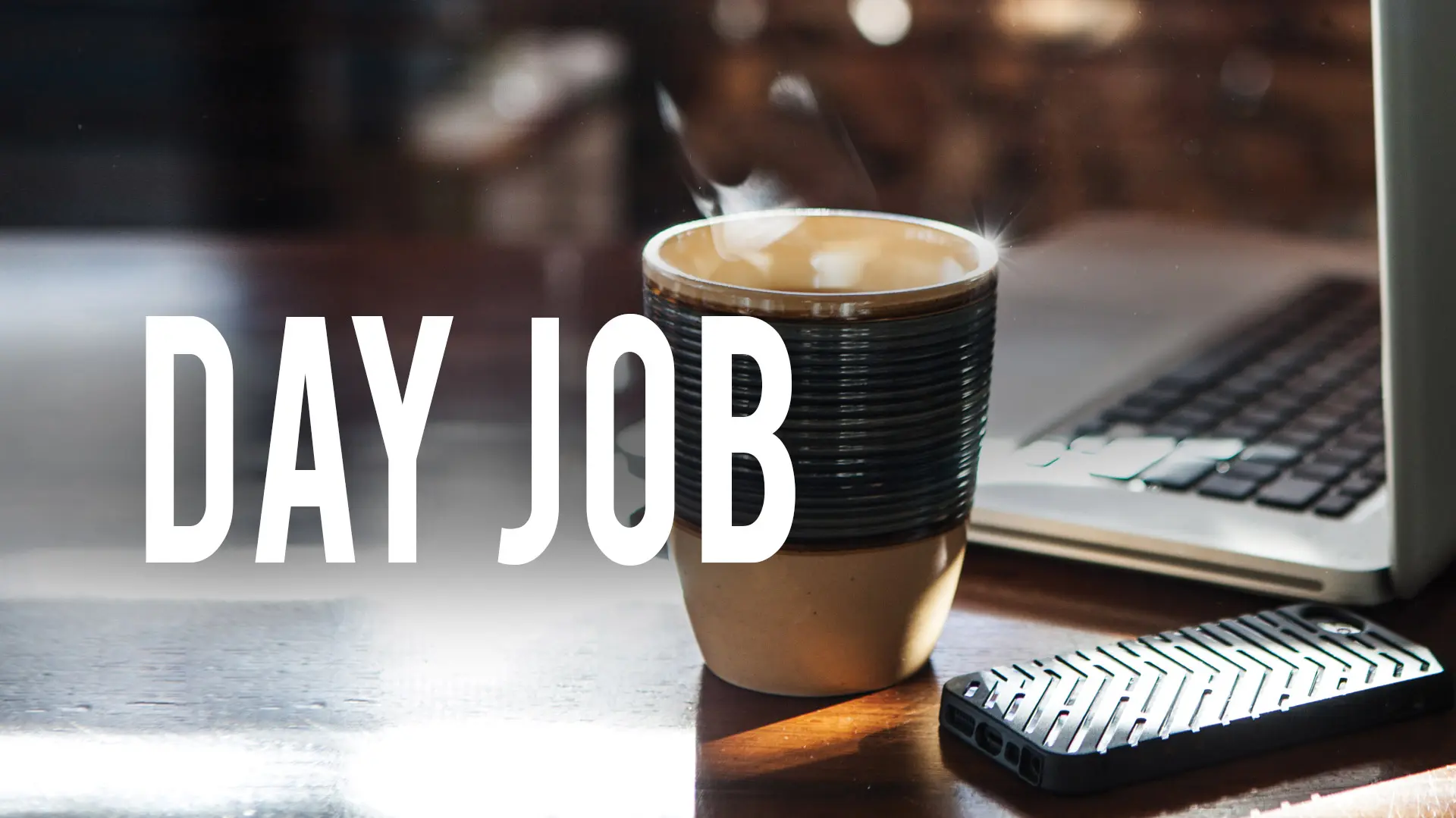 Day Job