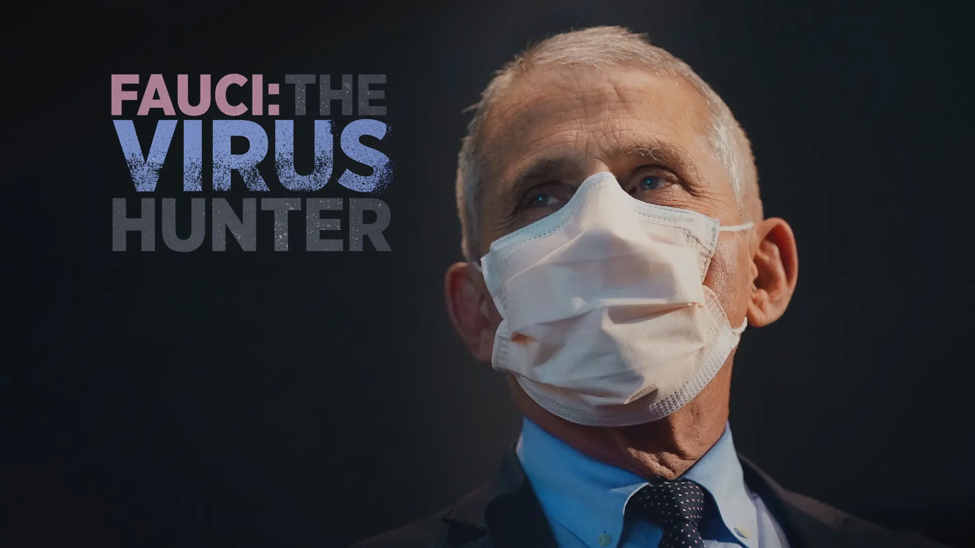 Fauci: The Virus Hunter