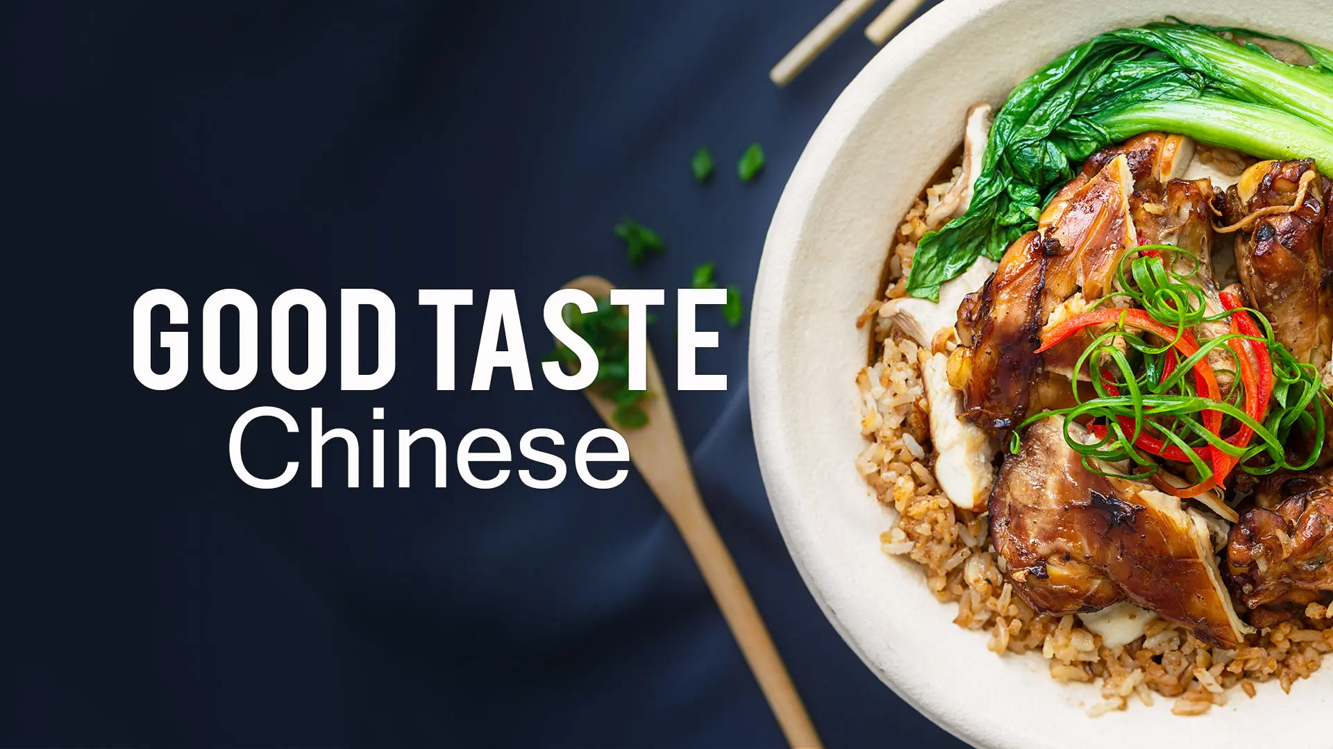 Good Taste: Chinese