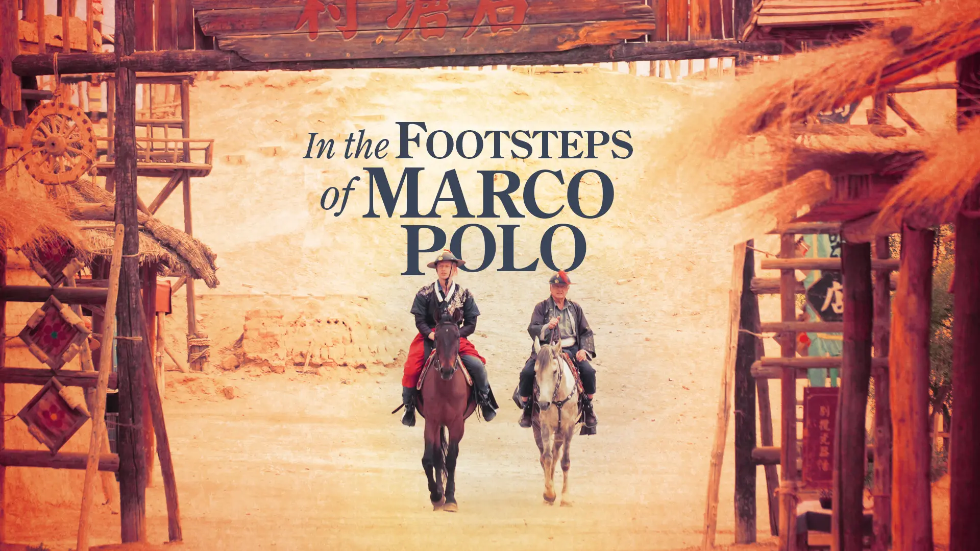In The Footsteps Of Marco Polo