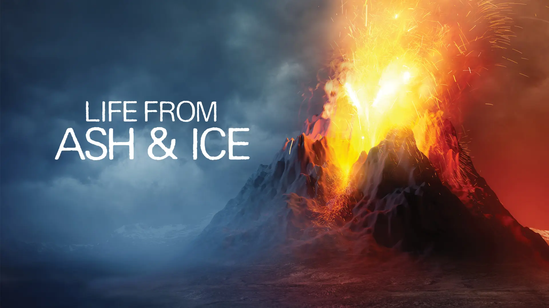 Life From Ash and Ice