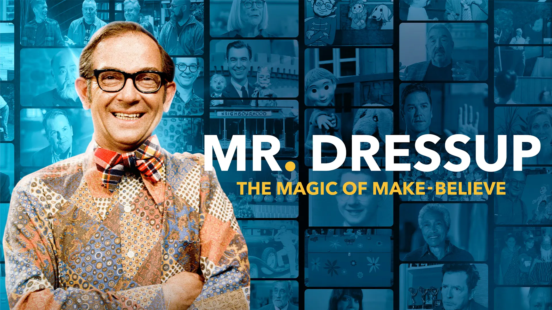 Mr. Dressup: The Magic Of Make-Believe