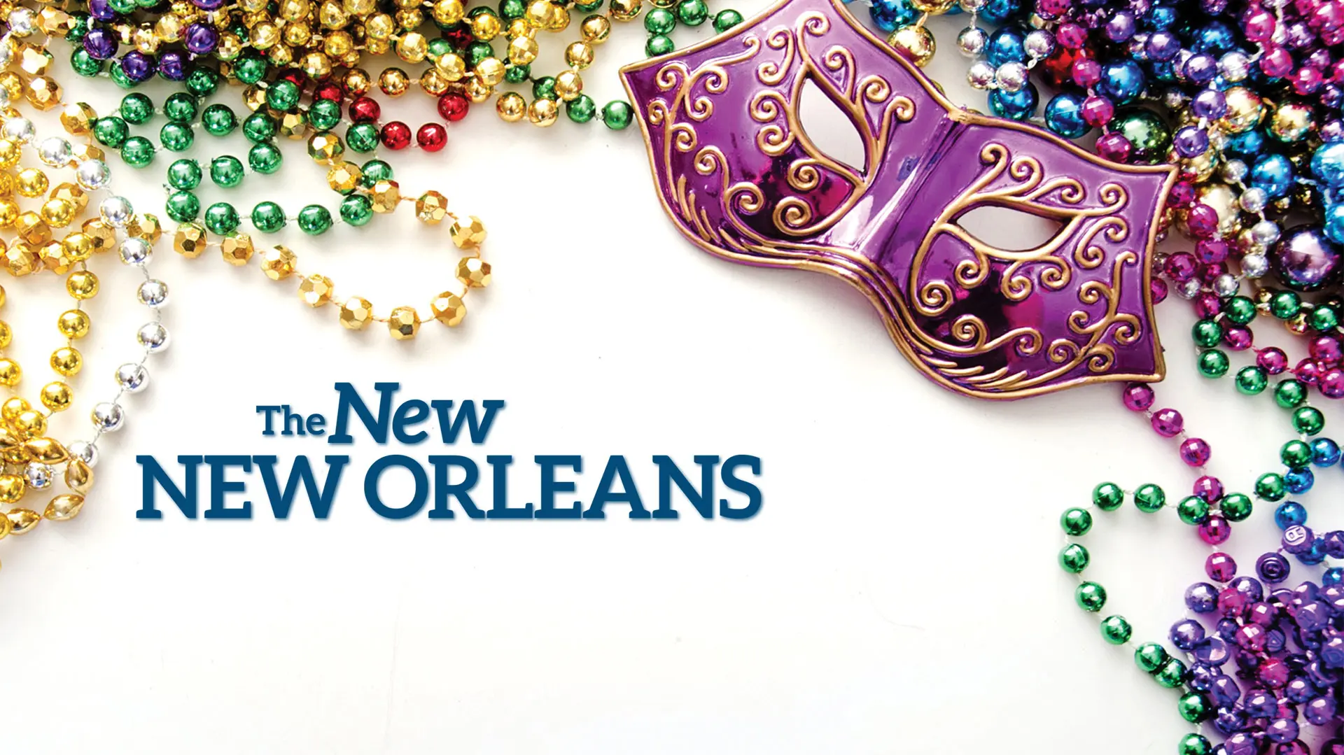 The New New Orleans