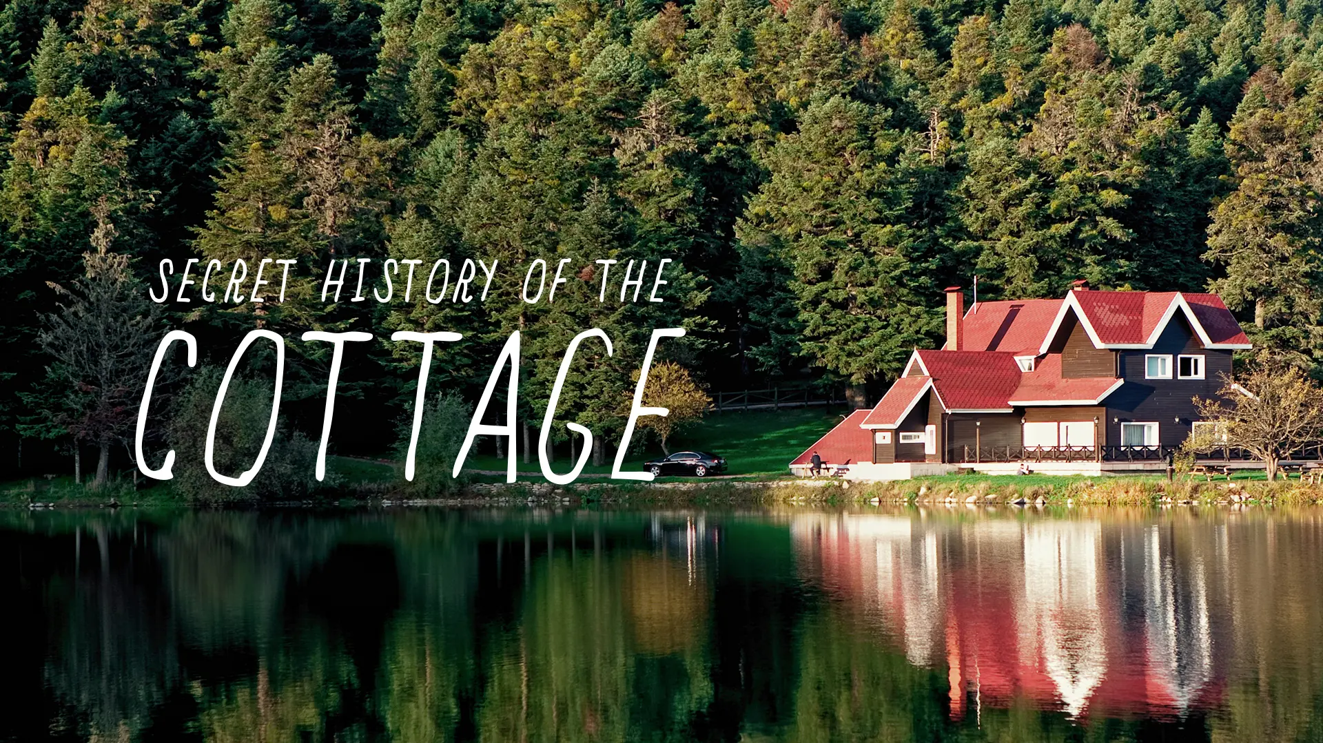 Secret History of the Cottage