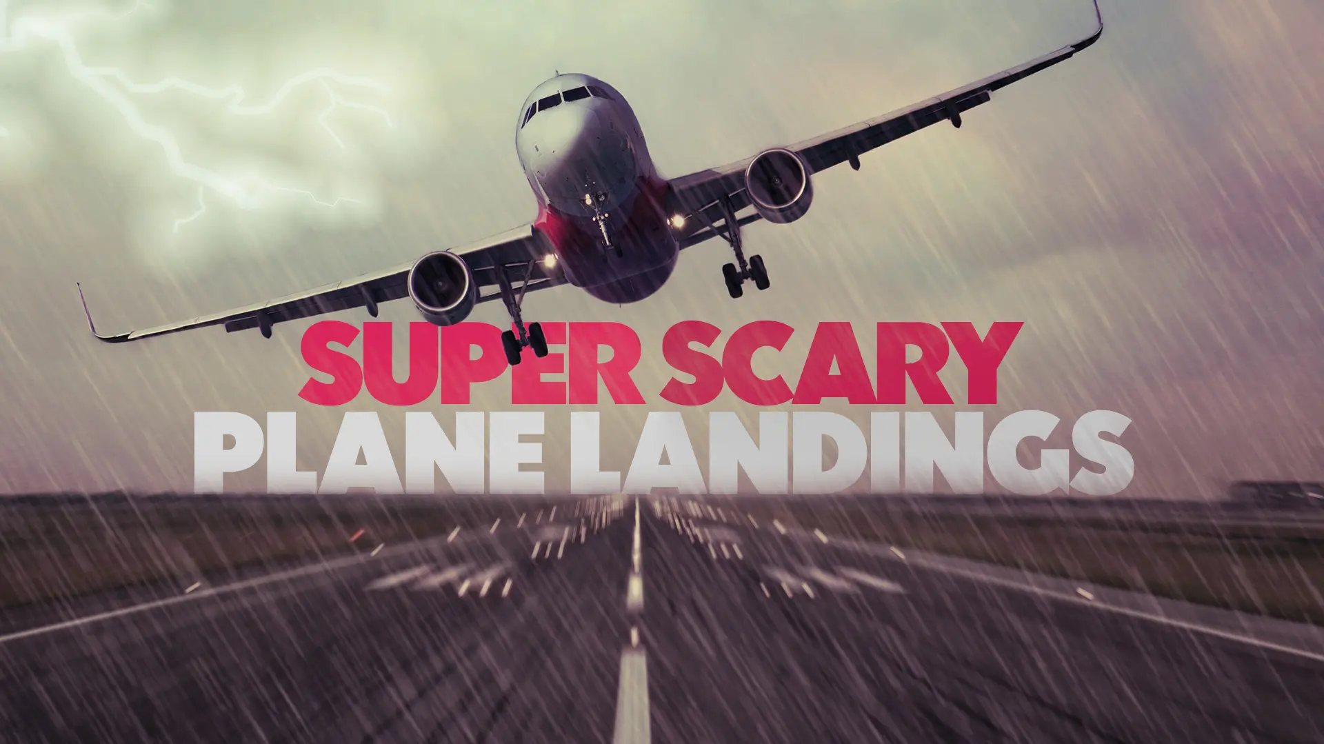 Super Scary Plane Landings
