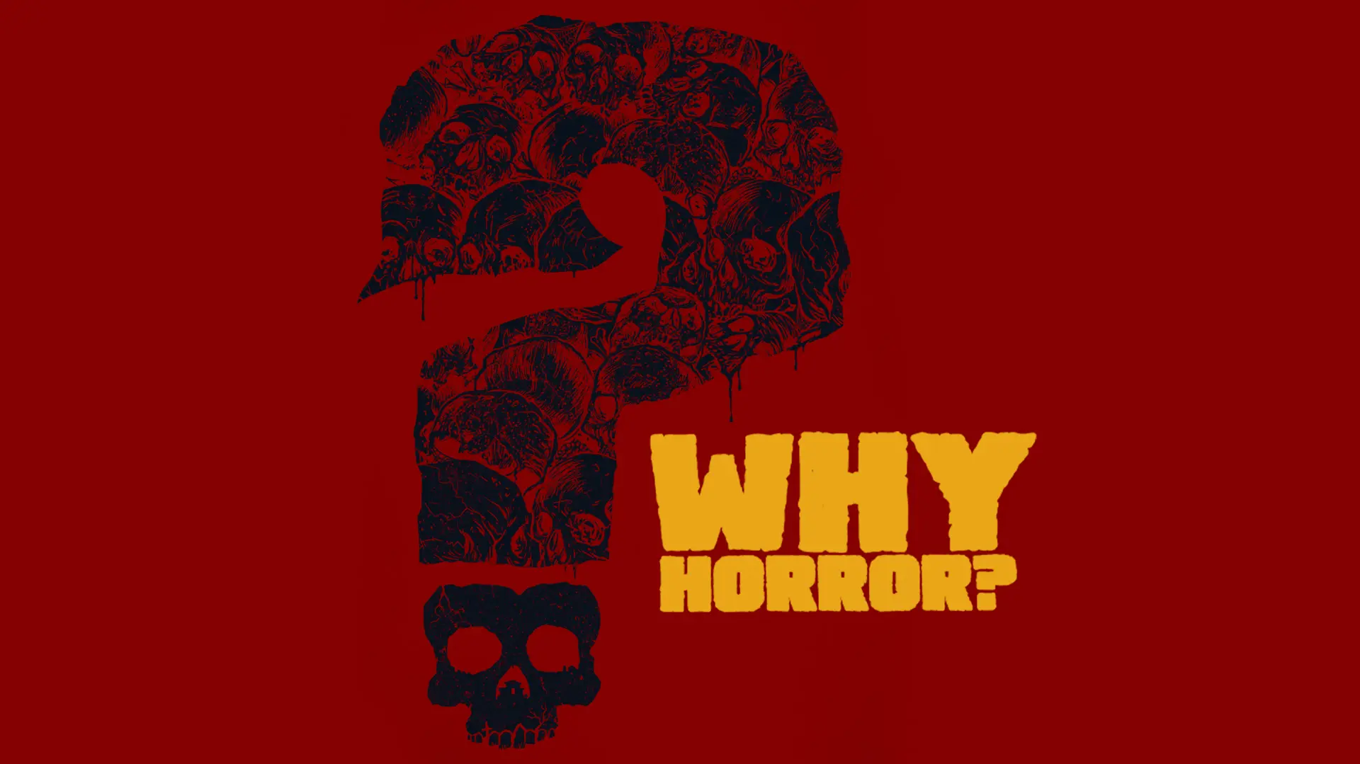Why Horror?