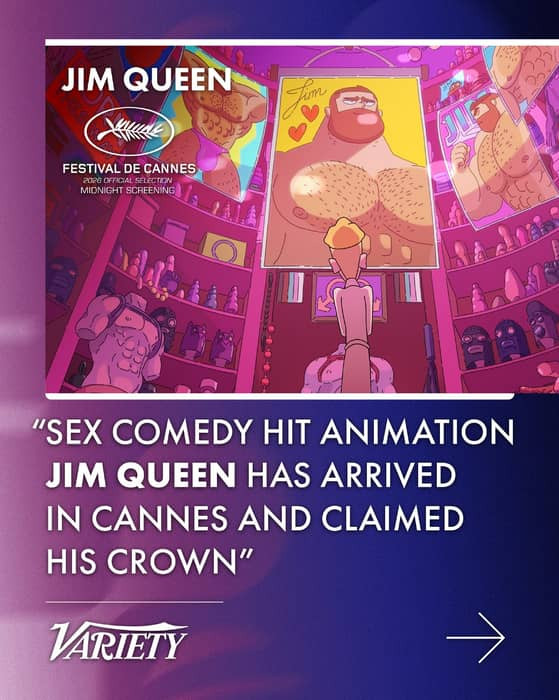 "Sex comedy hit animation JIM QUEEN has arrived in Cannes and claimed his crown" — Variety talks to the filmmakers behind Nicolas Athané and Marco Nguyen's crowd-pleasing animated feature, world premiering in Cannes Midnight Screenings.

—————————
@b