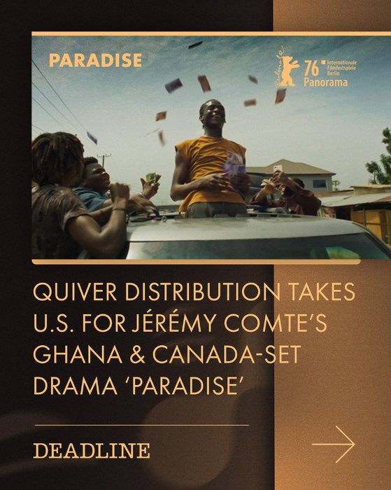 Quiver Distribution acquires U.S. rights to PARADISE, the feature debut from Oscar-nominated Canadian filmmaker Jérémy Comte. The Ghana and Canada-set drama world premiered in Berlinale Panorama and is set for a U.S. release this winter.

———————————