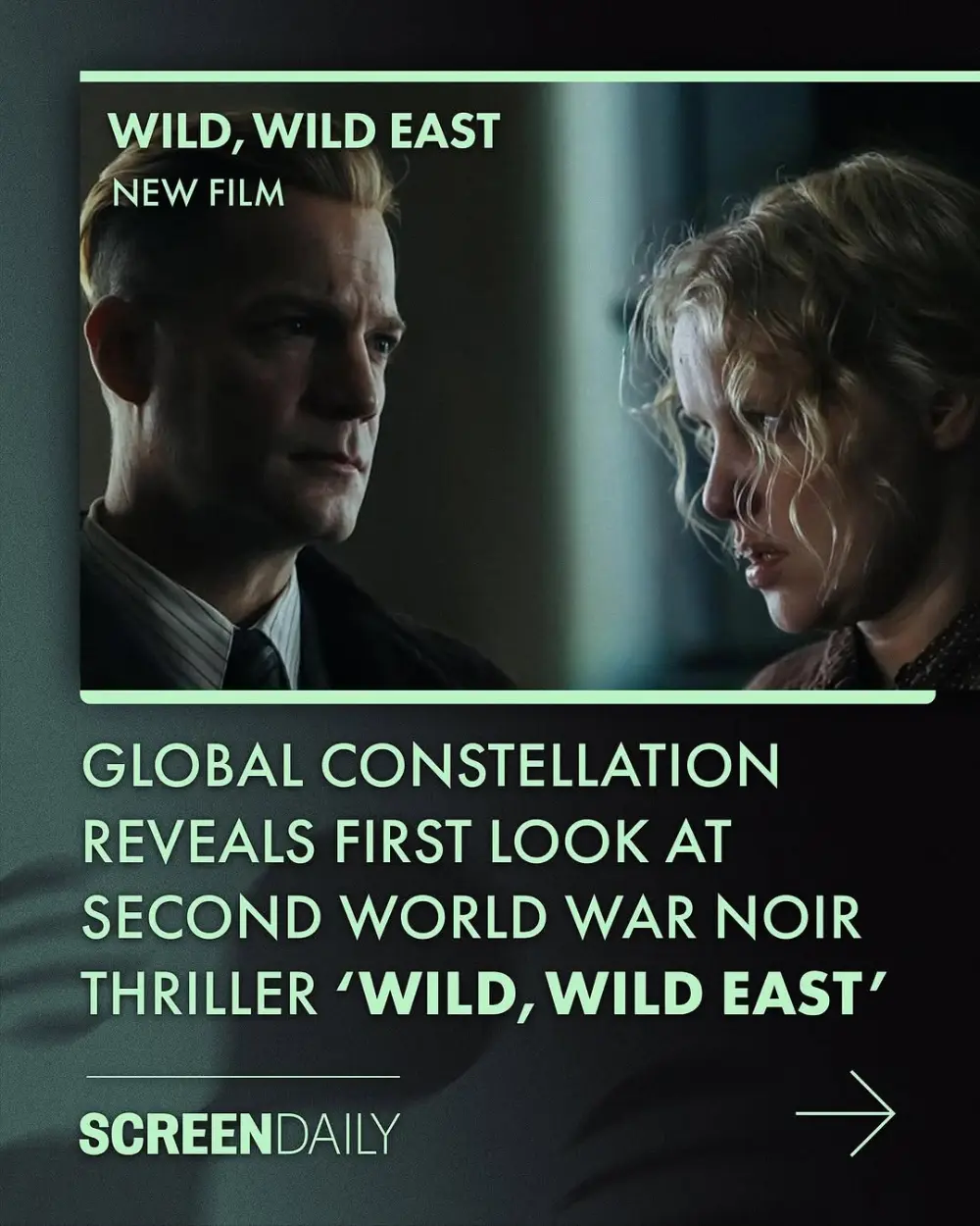 👀 FIRST LOOK: Revealing Second World War noir thriller WILD, WILD EAST starring Itay Tiran, Joanna Kulig and Jan Bülow. Directed by Jan Holoubek
