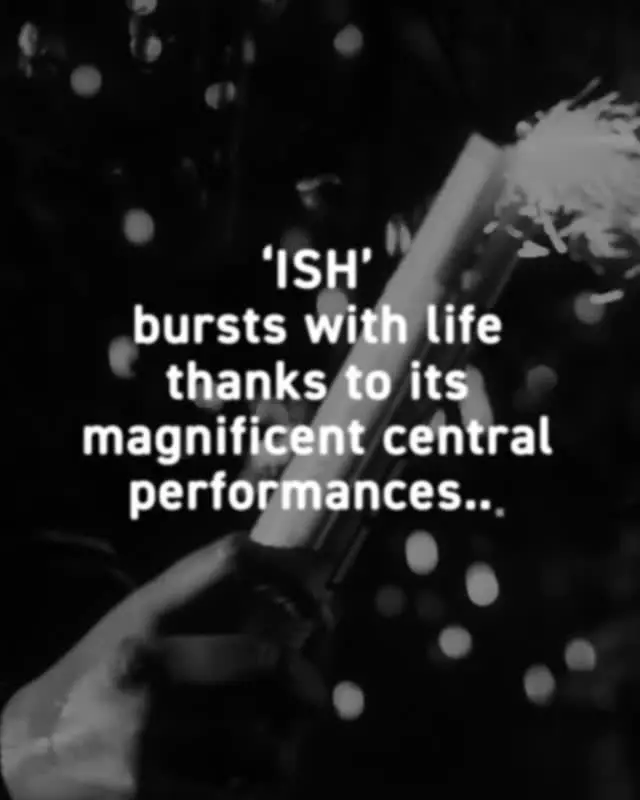 More praise for Imran Perretta’s ISH…  “ISH bursts with life thanks to its magnificent central performances. A fresh, moving account of contemporary British childhood, ISH heralds the arrival of strong talent both behind and in front of the camera.”
