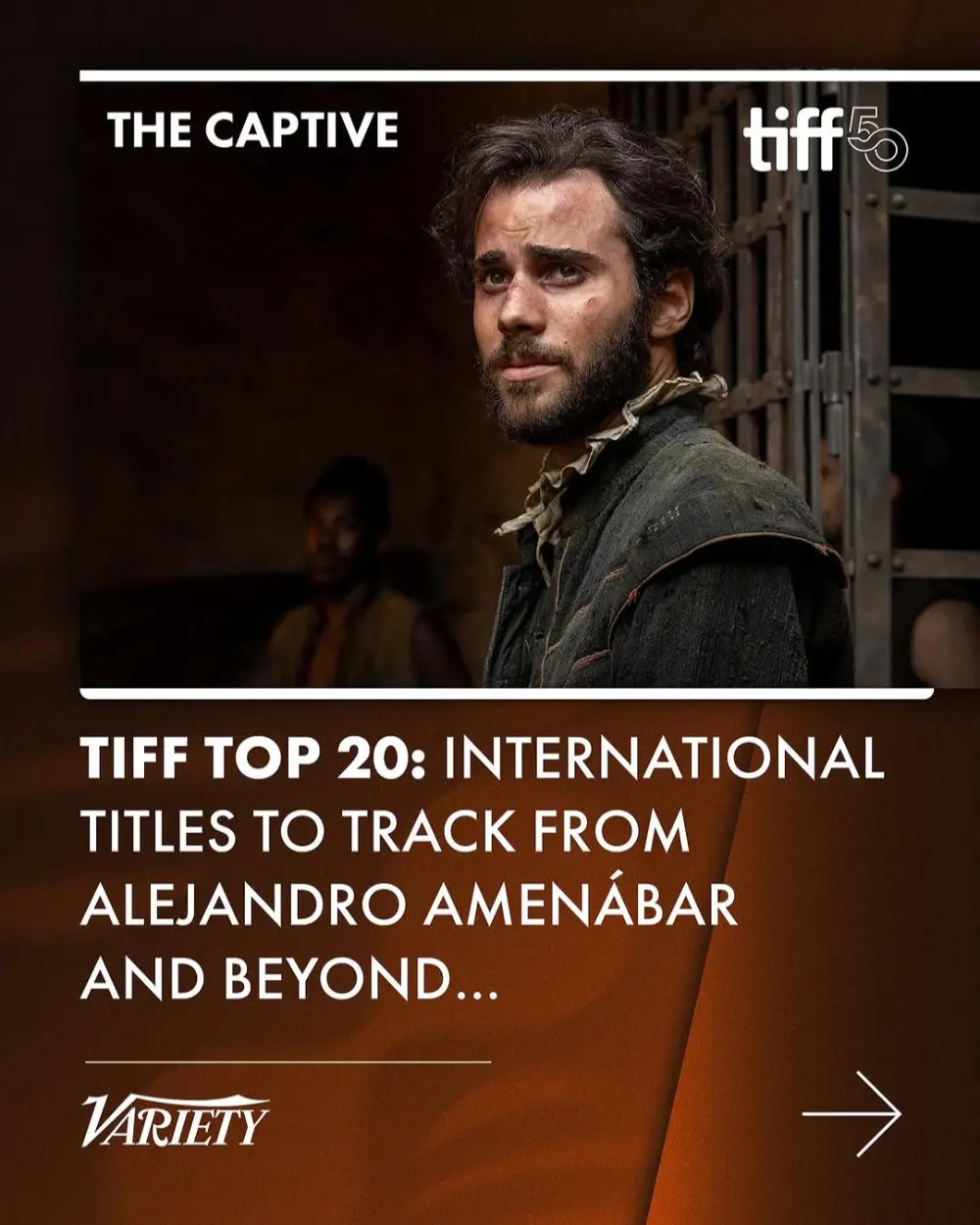 🙌 Variety’s Top 20 International Titles to Track from TIFF featuring Alejandro Amenábar’s much-anticipated THE CAPTIVE…