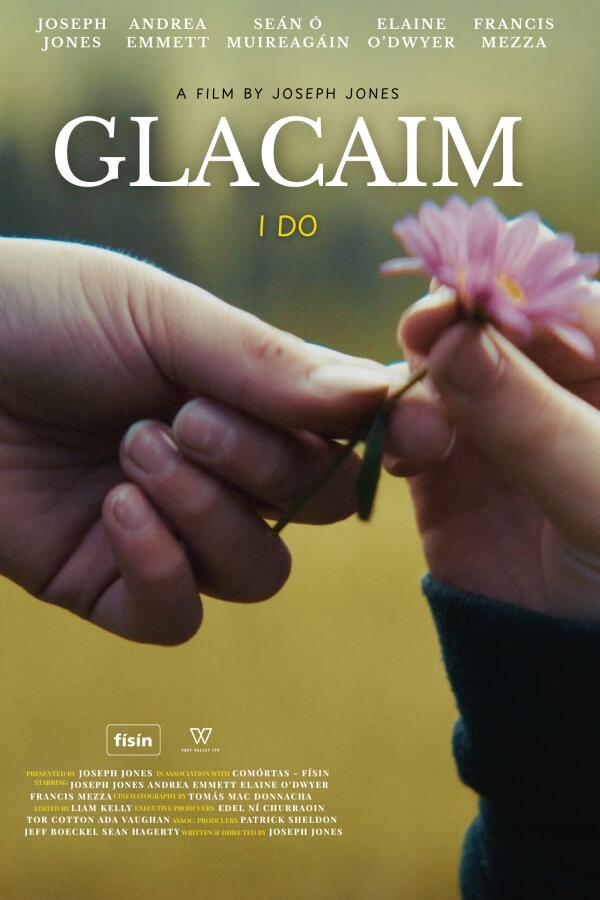 Glacaim (I Do) Poster